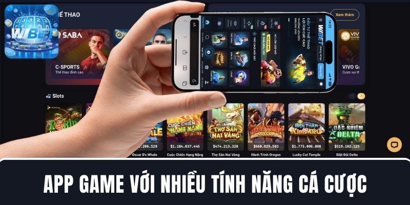 App game với nhiều tính năng cá cược