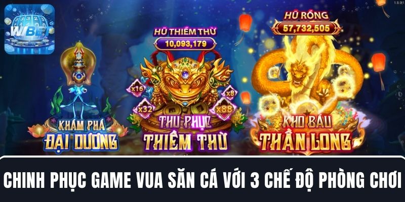 Chinh phục game Vua Săn Cá với 3 chế độ phòng chơi hấp dẫn