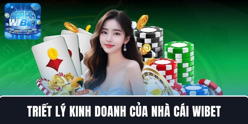 Điều mà WIBET luôn theo đuổi trong suốt quá trình phát triển