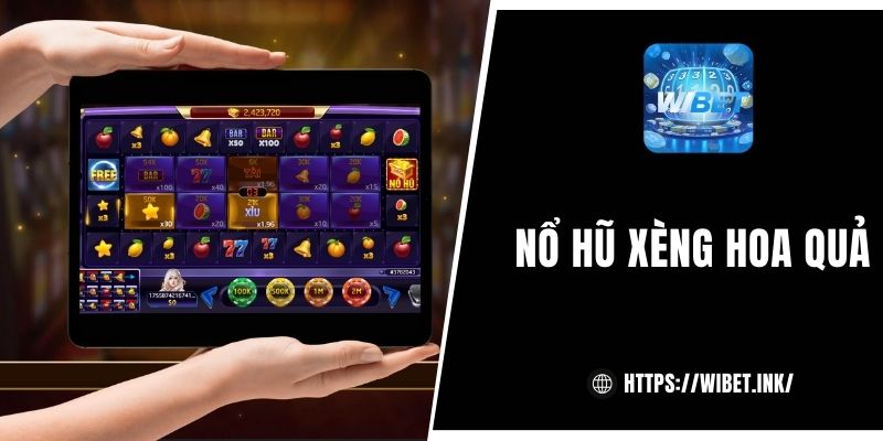 Nổ hũ Xèng Hoa Quả