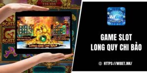 Slot Long Quy Chi Bảo